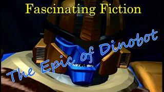 Fascinating Fiction: The Epic of Dinobot