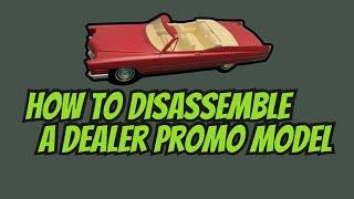 Dealer Promo Model Disassembly Tutorial