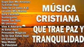 MÚSICA CRISTIANA 2024 PARA SENTIR LA PRESENCIA DE DIOS - PODEROSAS ALABANZAS CRISTIANAS ADORACION