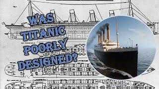 RMS Titanic: Was it Poorly Designed?