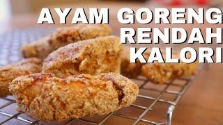 RESEP AYAM GORENG RENDAH KALORI only 200 kalori | Resep Masakan Diet