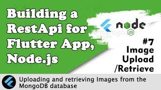 Part 7 Uploading Images With RestApi Using Node.js GridFs(Flutter And Node.js)Step by Step