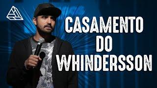 THIAGO VENTURA - CASAMENTO DO WHINDERSSON - STAND UP COMEDY