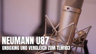 NEUMANN U87 - Unboxing & Vergleich zum TLM103