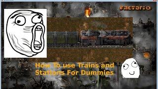 Factorio - Guide for Dummies - How to use trains and stations - Basic setup - no path fix