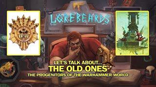 Lorebeards: The Old Ones w/ Loremaster of Sotek and Andy Law