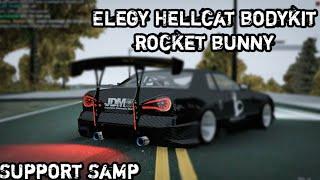 [SHARE]  ELEGY HELLCAT BODYKIT ROCKET BUNNY SUPPORT SAMP Gta Sa Android