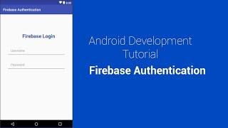 Email and Password Authentication Using Firebase