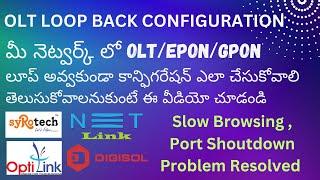 "Mastering GPON/EPON OLT Loopback Configuration, olt loopback configuration telugu