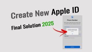 How to Create Apple ID in 2025 | Fix Number Verification & OTP Issues with new Method