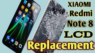 Xiaomi Redmi Note 8 Screen Replacement  Xiaomi Mi Note 8 LCD Replacement