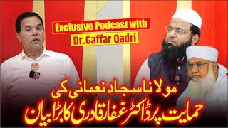 Exclusive Podcast With Dr. Abdul Gaffar Quadri  | Maulana Sajjad Nomani Ki Himayat Par Kiya Kaha?