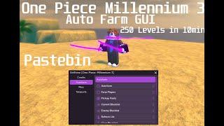 (Read Desc) One Piece Millennium 3 AutoFarm GUI / Max Level Easily / Pastebin