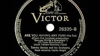 1939 HITS ARCHIVE: Are You Having Any Fun? - Tommy Dorsey (Edythe Wright, vocal)