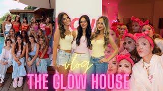 GLOW HOUSE VLOG