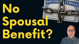 Why You Might Not Get a Spousal Benefit (Yet)