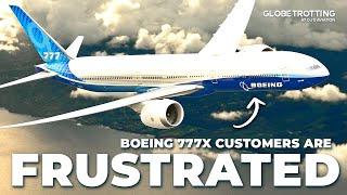 FRUSTRATED - The State Of The 777X