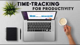 How I Use Time-Tracking To Maximize Productivity - Toggl Track