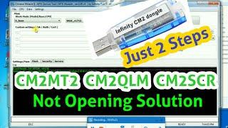 CM2MT2 CM2QLM CM2SCR Not Opening Solution