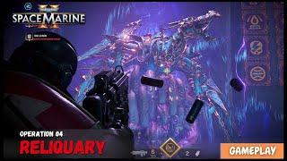 Storm the Catacombs and Destroy the Warp Beacon! | Warhammer 40K Space Marine 2 - Reliquary