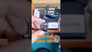 Getting Started with Beetle ESP32-C6(wifi 6/BLE 5/Zigbee)#esp32 #esp32project  #diy #arduino