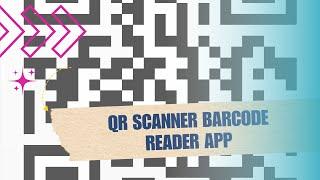  BASICS: QR Scanner Barcode Reader App | How To Use QR Scanner Barcode Reader App | Tutorial