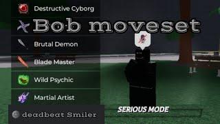 Bob moveset :]