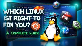 Which Linux Distro is Best for You? | A Complete Guide