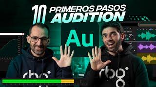 10 PRIMEROS PASOS para EMPEZAR con AUDITION