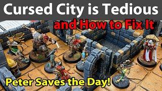 Cursed City is Tedious and How to Fix It