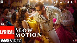 LYRICAL: Slow Motion | Bharat | Salman Khan, Disha Patani | Vishal &Shekhar Feat. Nakash A ,Shreya G