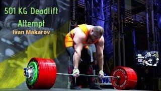 Strongman Competition | Ivan Makarov 501Kg deadlift Attempt