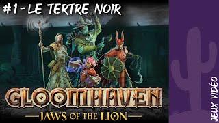 [JV] Gloomhaven, Les Mâchoires Du Lion #1 - Le Tertre Noir