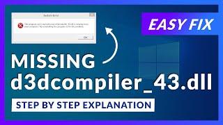 d3dcompiler_43.dll Missing Error | How to Fix | 2 Fixes | 2021