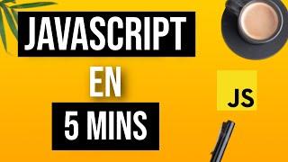 Apprendre JavaScript en juste 5 MINUTES (2024)