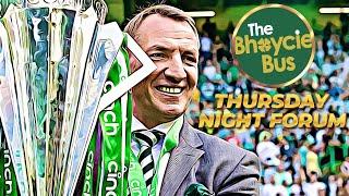 THE THURSDAY NIGHT FORUM (T.N.F.) | CELTIC CHAMPIONS AGAIN BUT LET'S MAKE IT A DOUBLE! | EP. 100