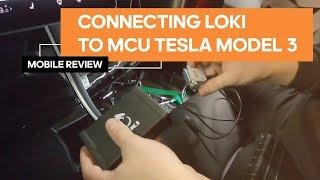 Connecting LOKI to MCU Tesla Model 3