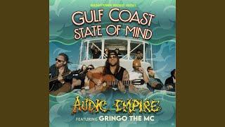 Gulf Coast State of Mind (feat. Gringo the MC)