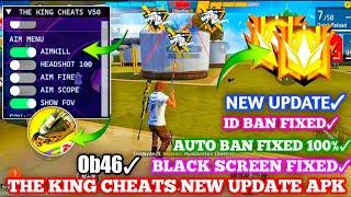 THE KING CHEATS V57 OB46 FF HACK FREE FIRE MOD MENU | THE KING CHEATS + SAFE MOD TEAM