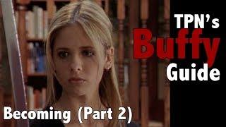 Becoming (Part 2) • S02E22 • TPN's Buffy Guide