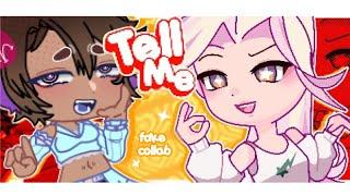 TELL ME  | Fake collab: thisisnotJoeii x gacha vihh_ (#tellmejoeii)