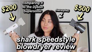 SHARK SPEEDSTYLE BLOWDRYER REVIEW BY A PRO HAIRSTYLIST | HOW DOES IT COMPARE TO THE DYSON?