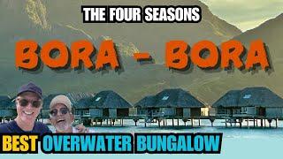 You Won't Believe Our Four Seasons BORA BORA Overwater Bungalow-Is it Worth It?