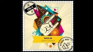 Save As (US) - Turn It Down (Original Mix)