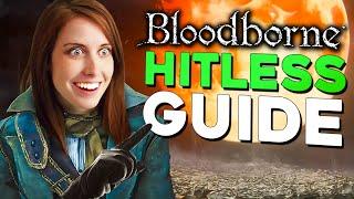 ULTIMATE BLOODBORNE HITLESS GUIDE