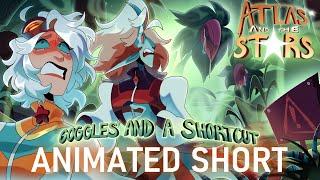 Atlas and the Stars - Goggles and a Shortcut | ANIMATED SHORT