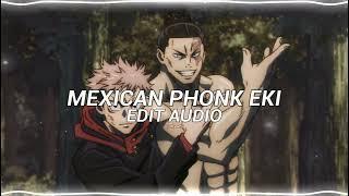 NUEKI & TOLCHANOV - MEXICAN PHONK EKI [EDIT AUDIO]