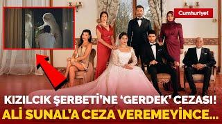 RTÜK’ten Kızılcık Şerbeti dizisine ‘gerdek gecesi’ cezası: Ali Sunal’a ceza veremeyince…