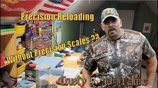 Precision Reloading Without Precision Scales