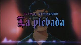 La Plebada - El JUSONGS (Pa'l Party) #tribal